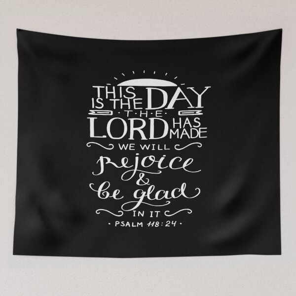 Item preview, This Is The Day The Lord Has Made We Will Rejoice And Be Glad In It Psalm 118:24 designed and sold by ProjectX23.