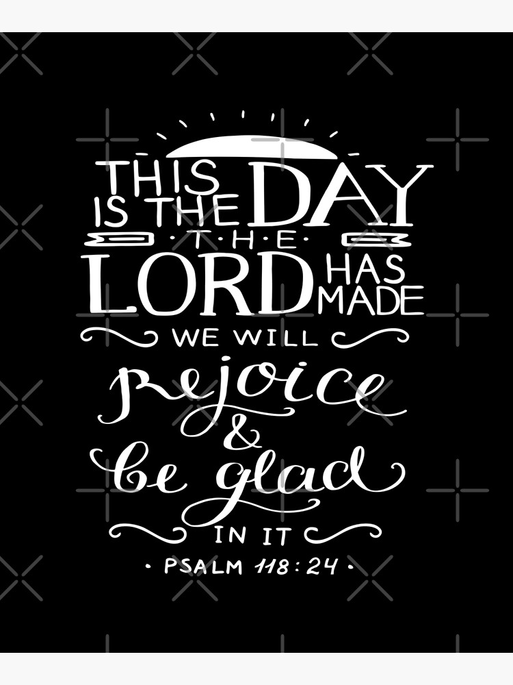 Dies Ist Der Tag Den Der Herr Gemacht "Dies ist der Tag, den der Herr gemacht hat, an dem wir uns freuen und