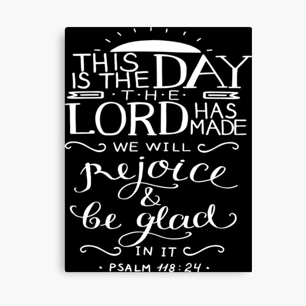 Dies Ist Der Tag Den Der Herr Gemacht "Dies ist der Tag, den der Herr gemacht hat, an dem wir uns freuen und
