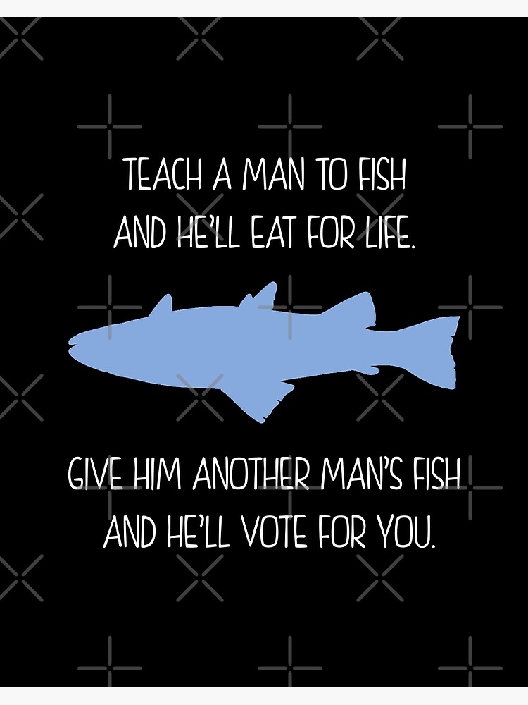 Teach A Man To Fish White Art Board Print By Thelaststand Redbubble