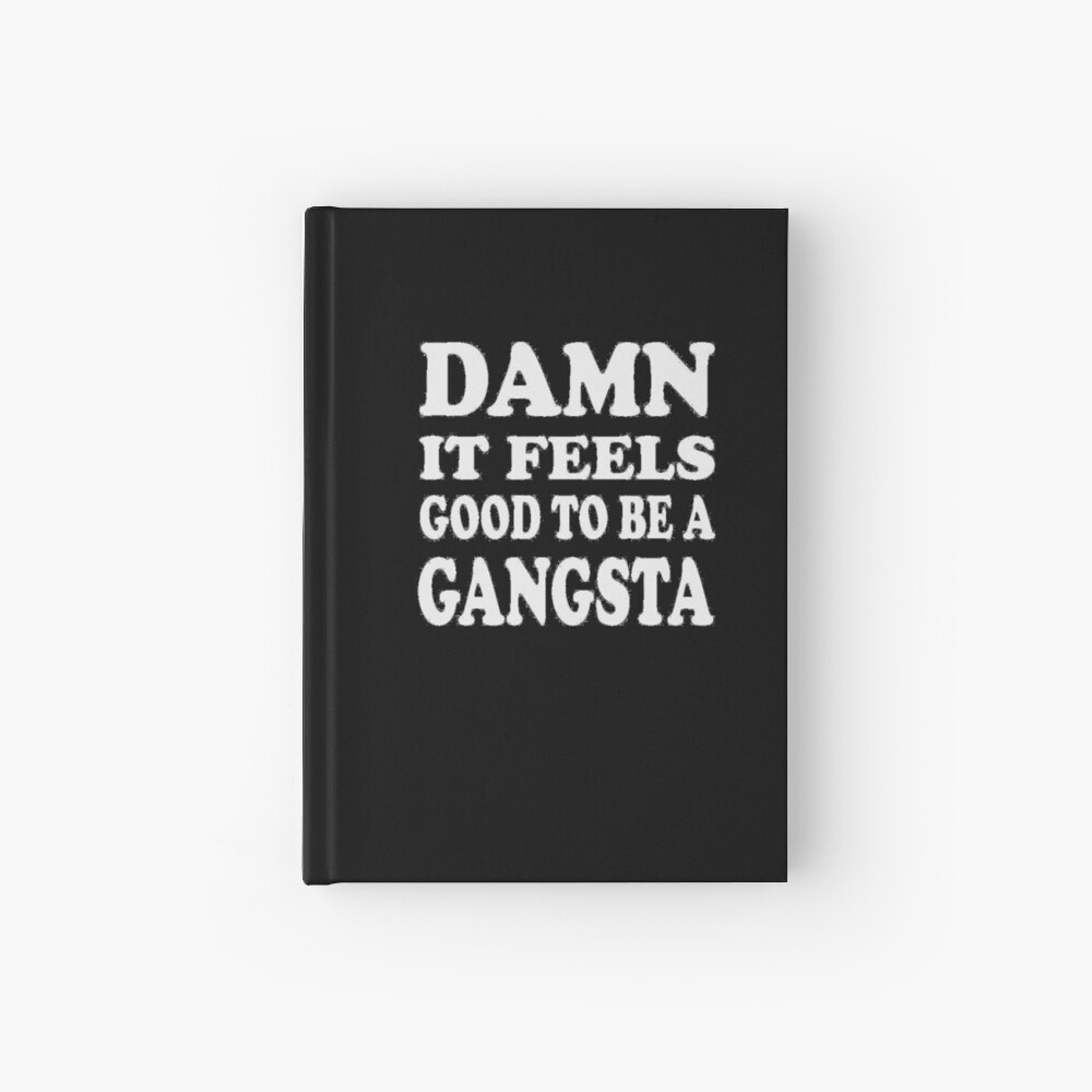 Damn It Feels Good To Be A Gangsta Office Space Movie Song Spiral Notebook By Draculaura2009 Redbubble - damn it feels good to be a gangsta roblox id