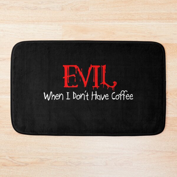 Item preview, Evil When I Don't Have Coffee Funny designed and sold by jaycartoonist.