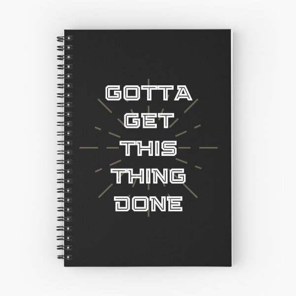 Item preview, Gotta Get This Thing Done designed and sold by Legit Hooligan.