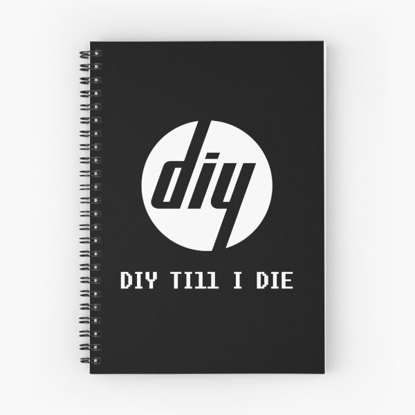 Item preview, DIY Till I Die designed and sold by AndrewACaldwell.