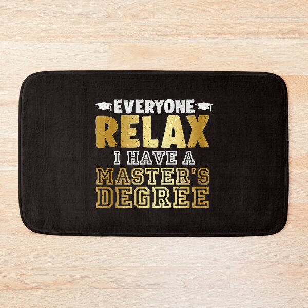 Item preview, Everyone Relax, I Have a Master's Degree designed and sold by EdifyEra.