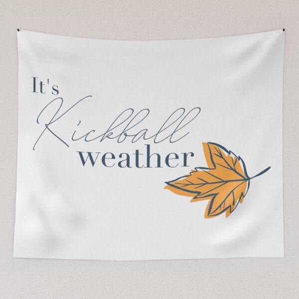 Item preview, It's Kickball Weather designed and sold by Lgc13.