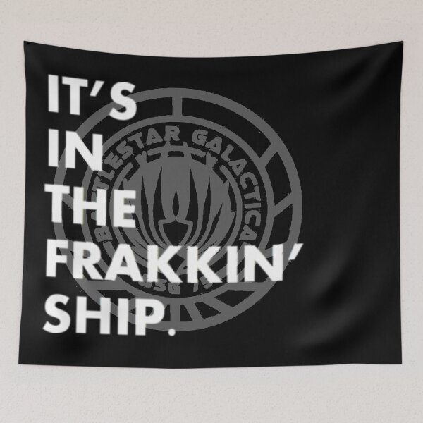 Item preview, It's in the frakkin' ship! designed and sold by KBwiththeTees.