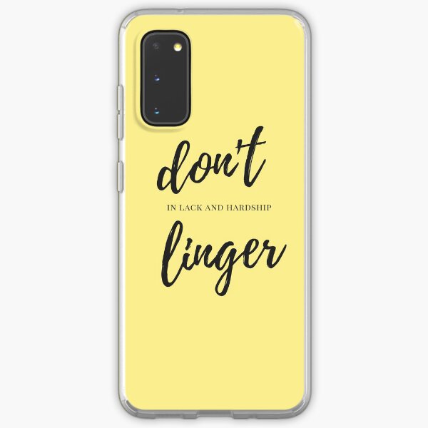 Dont linger in lack and hardship Samsung Galaxy Soft Case