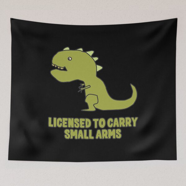 Artikelvorschau, Licensed To Carry Small Arms T-Rex entworfen und verkauft von flippinsg.