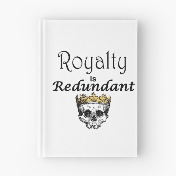 Item preview, Royalty is Redundant designed and sold by azule1.