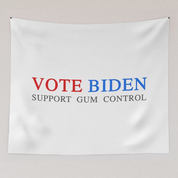 Item preview, Vote Biden. Support Gum Control designed and sold by Val Goretsky.
