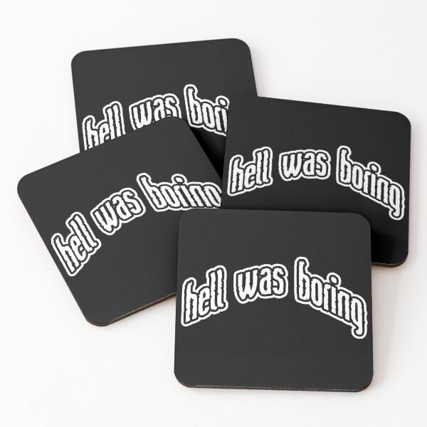 Item preview, Funny saying, hell was boring sarcasm designed and sold by shurikaner.