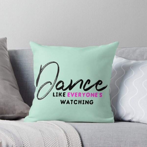 Item preview, Dance like everyone's watching designed and sold by mkopka.