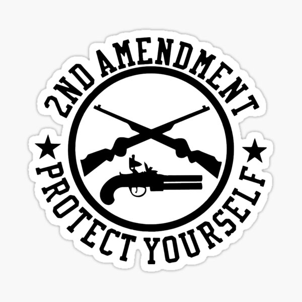 2nd Amendment Protect Yourself Black Sticker For Sale By Thelaststand Redbubble