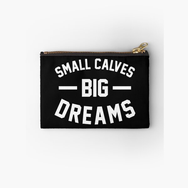 Item preview, Small Calves Big Dreams Bodybuilding Joke designed and sold by hadicazvysavaca.