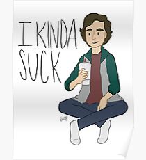 I kinda suck Poster