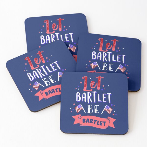 Item preview, Let Bartlet Be Bartlet designed and sold by MorvenLucky.