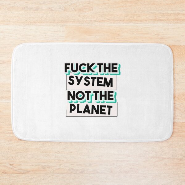 Item preview, Stuff The System Not The Planet designed and sold by RainbowPandas.