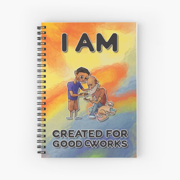 I Am Created for Good Works Spiral Notebook