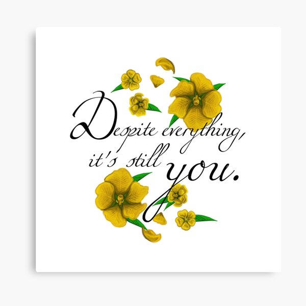 Despite Everything Canvas Print