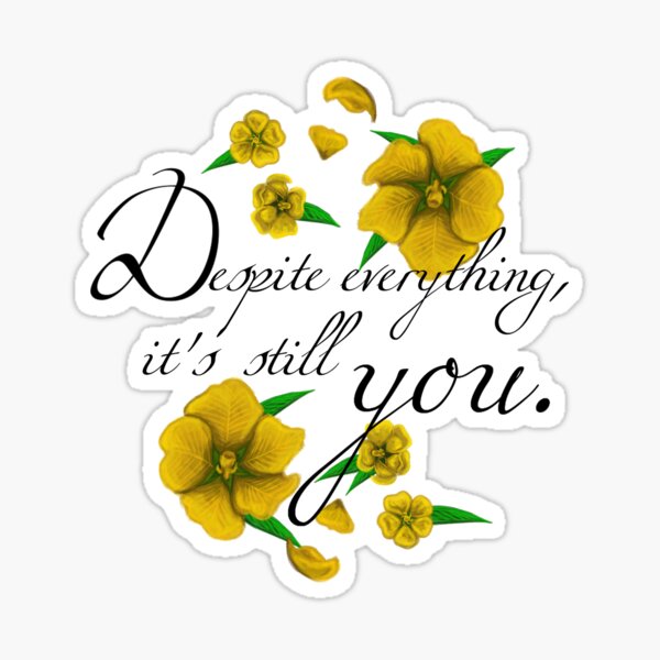 Despite Everything Sticker