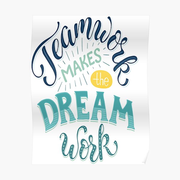 Teamwork macht die Traumarbeit zu inspirierenden Zitaten Poster