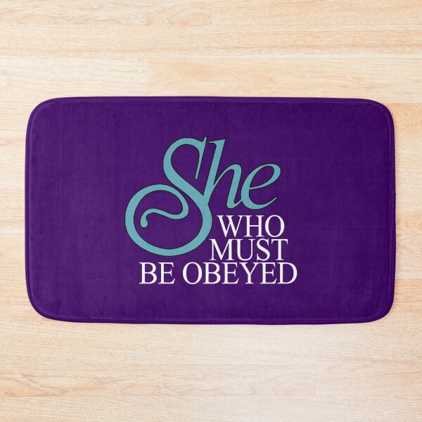 Item preview, She Who Must Be Obeyed designed and sold by sophiapetrillo.