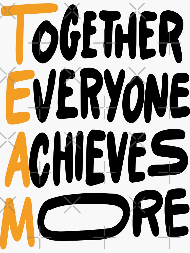 team-together-everyone-achieves-more-inspirational-quotes-sticker-for