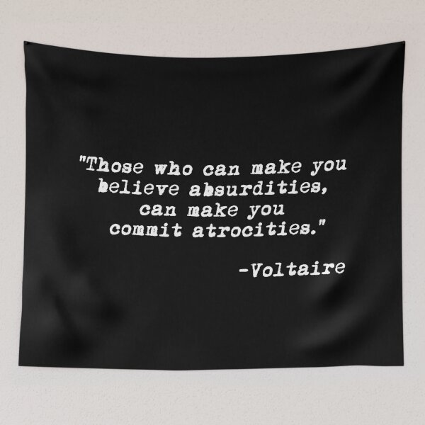 Item preview, Those who can make you believe absurdities... - Voltaire designed and sold by Thelittlelord.