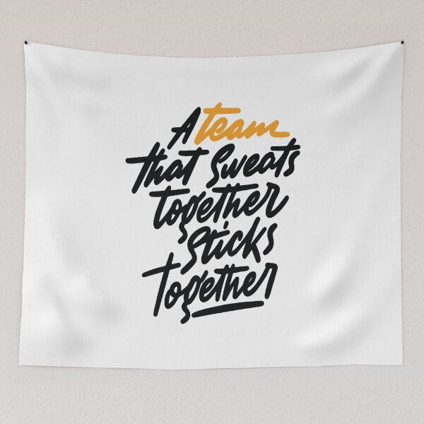 Item preview, A Team That Sweats Together Sticks Together Inspirational Quotes designed and sold by ProjectX23.