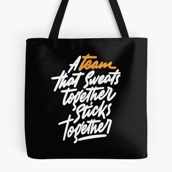 Item preview, A Team That Sweats Together Sticks Together Inspirational Quotes designed and sold by ProjectX23.