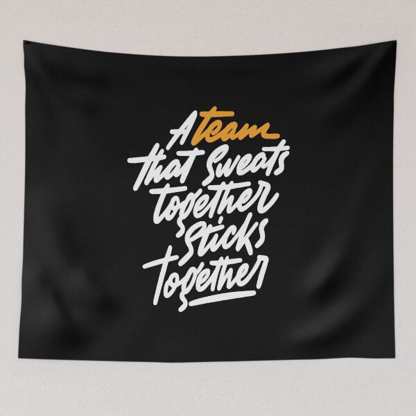 Item preview, A Team That Sweats Together Sticks Together Inspirational Quotes designed and sold by ProjectX23.