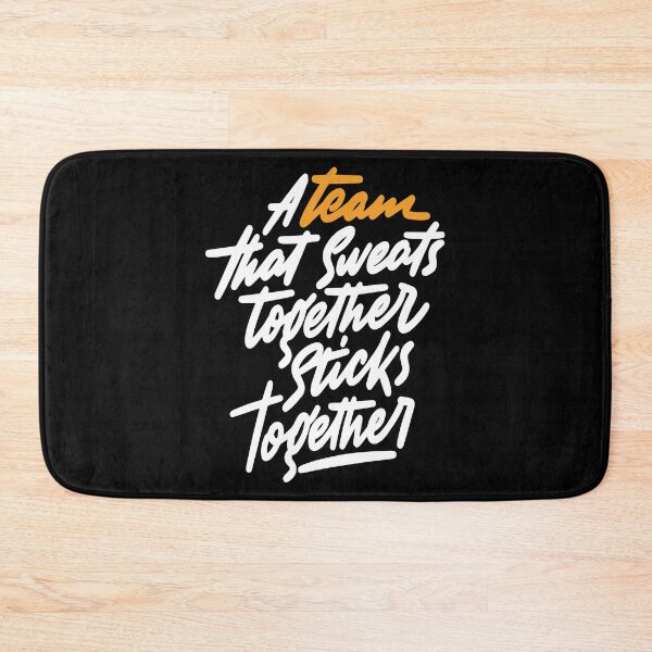 Item preview, A Team That Sweats Together Sticks Together Inspirational Quotes designed and sold by ProjectX23.
