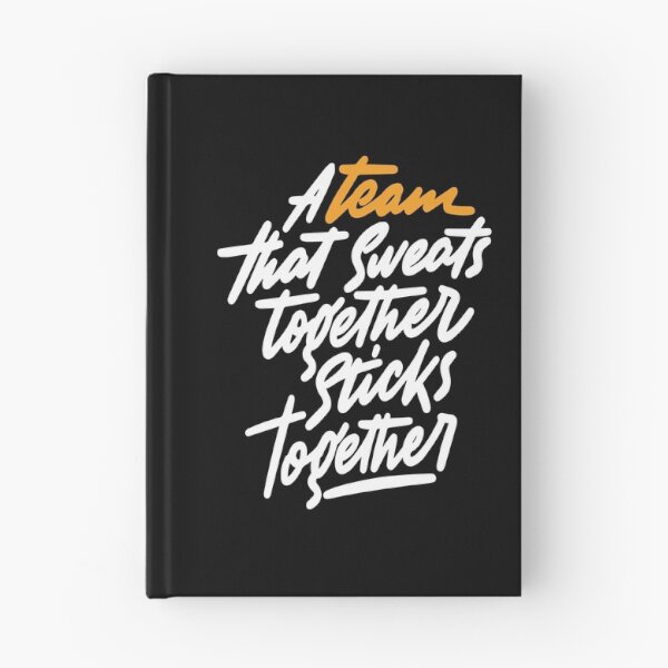 Item preview, A Team That Sweats Together Sticks Together Inspirational Quotes designed and sold by ProjectX23.