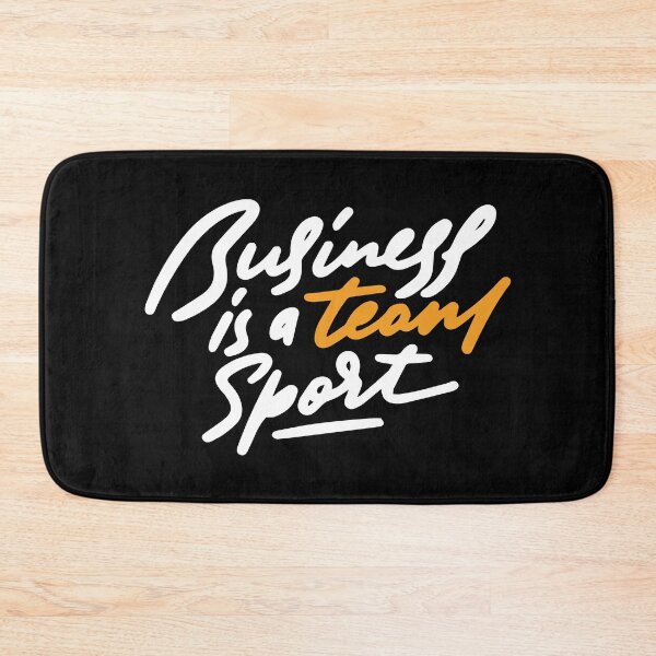 Item preview, Business Is A Team Sport Inspirational Quotes designed and sold by ProjectX23.