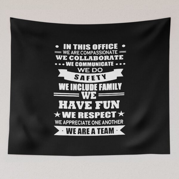 Item preview, In This Office We Are Compassionate We Collaborate We Communicate We Do Safety We Include Family We Have Fun We Respect We Appreciate One Another We Are A Team designed and sold by ProjectX23.