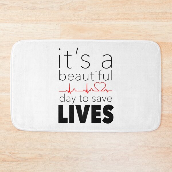 Item preview, It's a Beautiful Day to Save Lives Quote of Grey's designed and sold by tessBuzz.