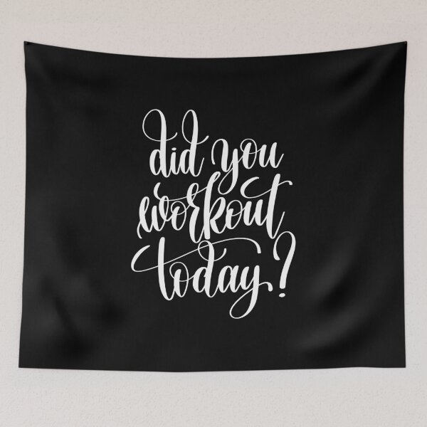 Item preview, Did You Workout Today? Inspirational Workout Quote designed and sold by ProjectX23.
