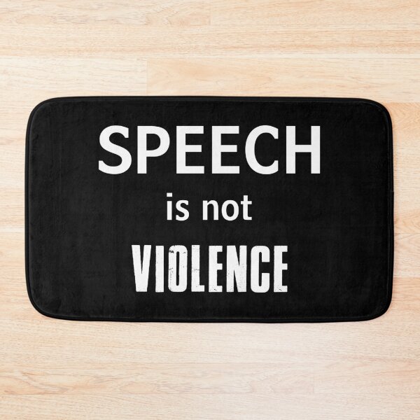 Item preview, Speech Is Not Violence designed and sold by Esskay Designs.