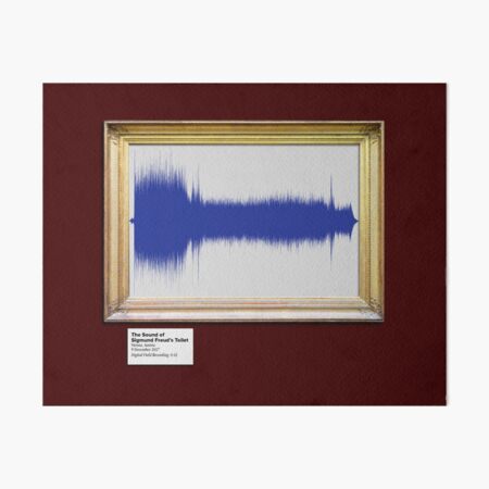The Sound of Sigmund Freud's Toilet Art Board Print
