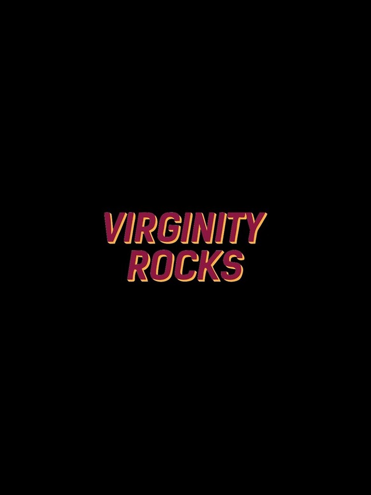 BEST SELLER Virginity Rocks Merchandise by StephenFosters