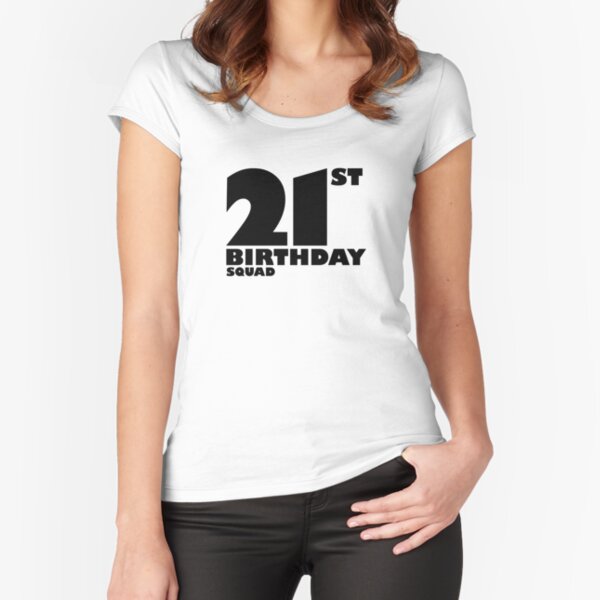 groef Vervolgen het is mooi 21st Birthday T-Shirts for Sale | Redbubble