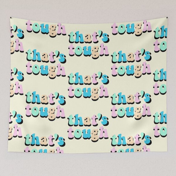 Item preview, that’s tough designed and sold by KateSinclair.