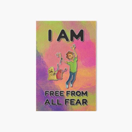 I Am Free from All Fear Art Board Print