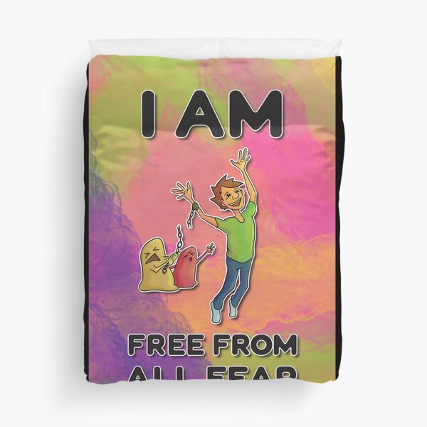 I Am Free from All Fear Duvet Cover