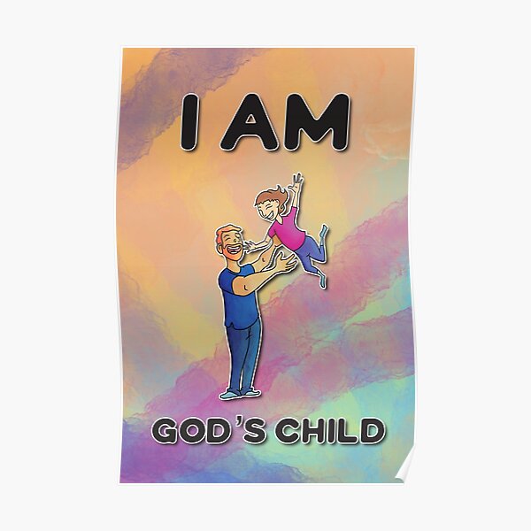 I Am God's Child Poster