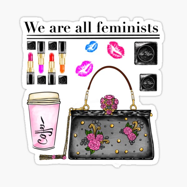 We are all feminists Sticker