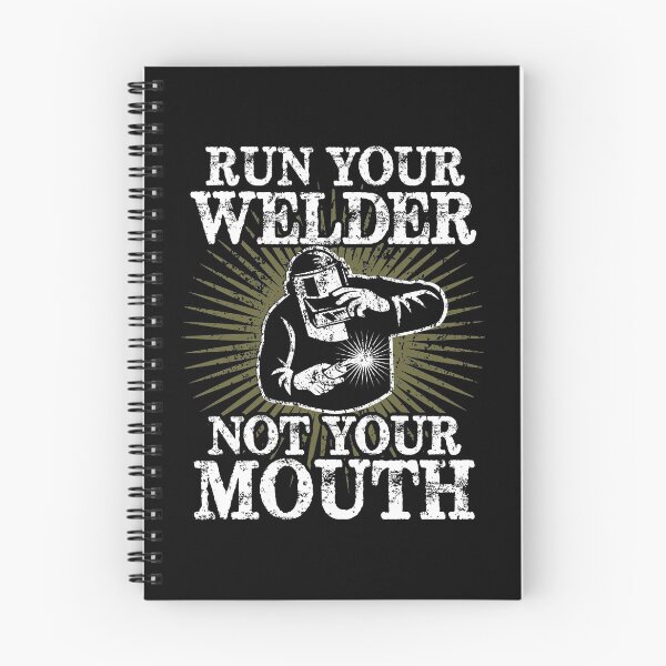 Item preview, Run Your Welder Not Your Mouth Funny Welder product designed and sold by sabertronics.