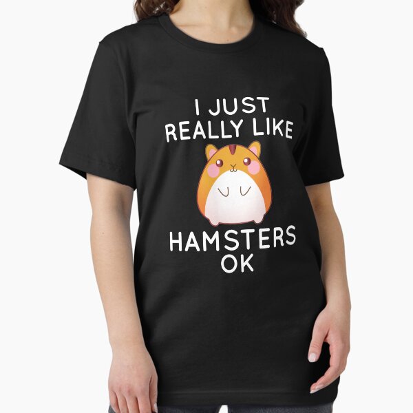 Item preview, I Just Really Like Hamsters Ok designed and sold by cimibaka25.