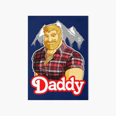 DADDY MIKE LIKES THE MOUNTAIN Art Board Print